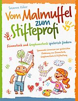 E-Book (epub) Vom Malmuffel zum Stifteprofi von Susanne Köber
