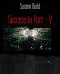E-Book (epub) Success in Part - V von Suzann Dodd