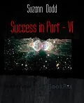 E-Book (epub) Success in Part - VI von Suzann Dodd