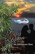 E-Book (epub) Der Feigenbaum am Schwarzen Meer von Anke Susann Günther