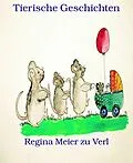 E-Book (epub) Tierische Geschichten von Regina Meier Zu Verl