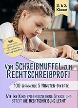 E-Book (epub) Vom Schreibmuffel zum Rechtschreibprofi von Ute Finkel