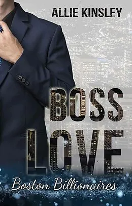 E-Book (epub) Boss Love: Adrian von Allie Kinsley