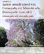 eBook (epub) Anxiety naturally treated with Homeopathy and Schuessler salts (homeopathic tissue salts) de Robert Kopf