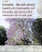 E-Book (epub) Dermatitis - Skin rash naturally treated with Homeopathy and Schuessler salts (tissue salts) von Robert Kopf