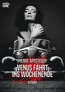 E-Book (epub) VENUS FÄHRT INS WOCHENENDE von Pierre Apesteguy
