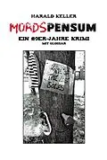 E-Book (epub) Mordspensum von Harald Keller