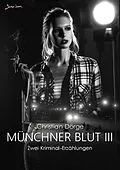 E-Book (epub) MÜNCHNER BLUT III von Christian Dörge