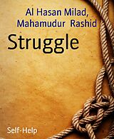 E-Book (epub) Struggle von Al Hasan Milad, Mahamudur Rashid