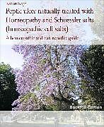 eBook (epub) Peptic ulcer naturally treated with Homeopathy and Schuessler salts (homeopathic cell salts) de Robert Kopf