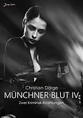 E-Book (epub) MÜNCHNER BLUT IV von Christian Dörge