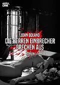 E-Book (epub) DIE HERREN EINBRECHER BRECHEN AUS von John Boland