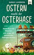 E-Book (epub) Ostern macht der Osterhase von Sarah Lundberg