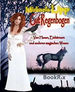 E-Book (epub) Gut Regenbogen von Michaela Lipp
