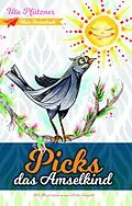E-Book (epub) Picks, das Amselkind von Uta Pfützner