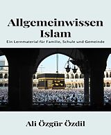 E-Book (epub) Allgemeinwissen Islam von Ali Özgür Özdil