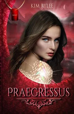 E-Book (epub) Praegressus von Kim Rylee