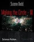 E-Book (epub) Making the Circle - 10 von Suzann Dodd
