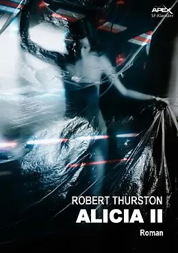 E-Book (epub) ALICIA II von Robert Thurston