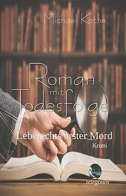 E-Book (epub) Roman mit Todesfolge von Michael Kothe
