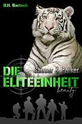 E-Book (epub) Die Eliteeinheit Caesar und Parker von B. H. Bartsch
