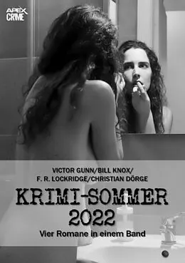 E-Book (epub) APEX KRIMI-SOMMER 2022 von Christian Dörge, Bill Knox, Victor Gunn