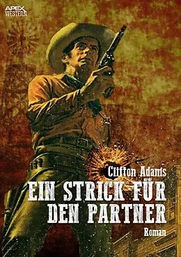 E-Book (epub) EIN STRICK FÜR DEN PARTNER von Clifton Adams
