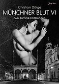 E-Book (epub) MÜNCHNER BLUT VI von Christian Dörge