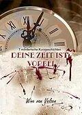 E-Book (epub) Deine Zeit ist vorbei von Wine van Velzen