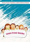 E-Book (epub) Learn From Stories von Sabbir Ahomed Robin, Abdur Rahman Adnan, Shamsul Alam Saddam
