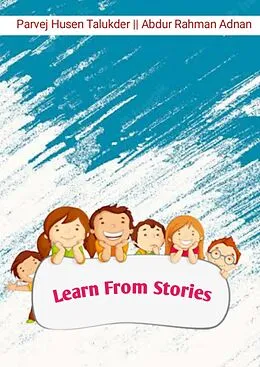 E-Book (epub) Learn From Stories von Sabbir Ahomed Robin, Abdur Rahman Adnan, Shamsul Alam Saddam