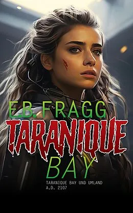 E-Book (epub) Taranique Bay von E. B. Fragg