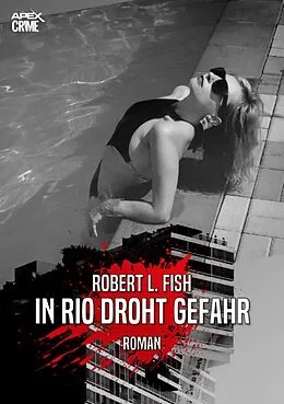 E-Book (epub) IN RIO DROHT GEFAHR von Robert L. Fish