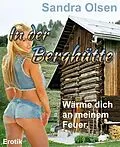 E-Book (epub) In der Berghütte von Sandra Olsen