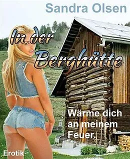 E-Book (epub) In der Berghütte von Sandra Olsen