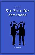 E-Book (epub) Ein Kurs für die Liebe von L. Hawke