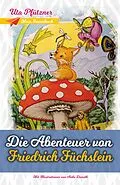 E-Book (epub) Die Abenteuer von Friedrich Füchslein von Uta Pfützner