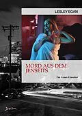 E-Book (epub) MORD AUS DEM JENSEITS von Lesley Egan