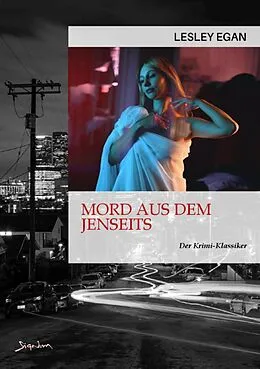 E-Book (epub) MORD AUS DEM JENSEITS von Lesley Egan