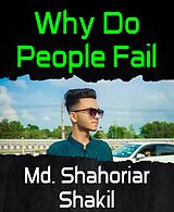 eBook (epub) Why Do People Fail de Md. Shahoriar Shakil