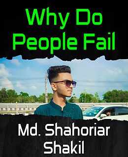 eBook (epub) Why Do People Fail de Md. Shahoriar Shakil