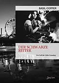 E-Book (epub) DER SCHWARZE RITTER - EIN FALL FÜR MIKE FARADAY von Basil Copper