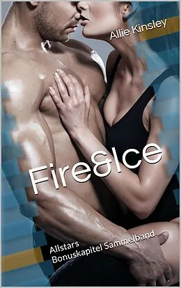 E-Book (epub) Fire&Ice 19 - Allstars von Allie Kinsley
