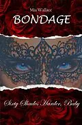 E-Book (epub) Bondage - Sixty Shades Harder, Baby von Mia Wallace