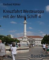 E-Book (epub) Kreuzfahrt Westeuropa mit der Mein Schiff 4 von Gerhard Köhler