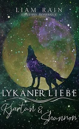 E-Book (epub) Lykaner Liebe - Kjartan & Shannon von Liam Rain