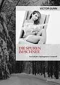 E-Book (epub) DIE SPUREN IM SCHNEE - EIN FALL FÜR CHEFINSPEKTOR CROMWELL von Victor Gunn