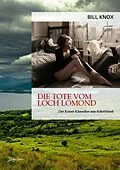E-Book (epub) DIE TOTE VOM LOCH LOMOND von Bill Knox