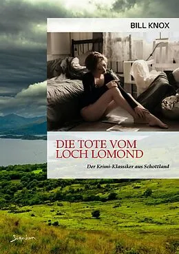 E-Book (epub) DIE TOTE VOM LOCH LOMOND von Bill Knox