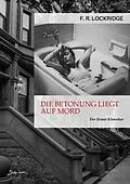 E-Book (epub) DIE BETONUNG LIEGT AUF MORD von F. R. Lockridge